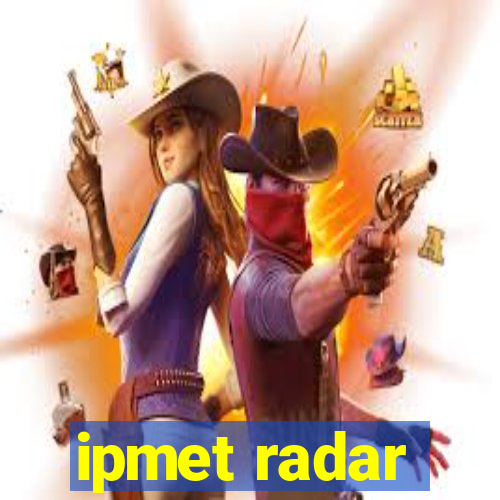 ipmet radar